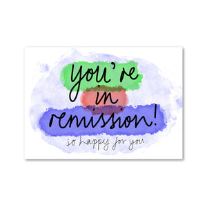 'You're In Remission' Card