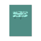 'I Am Here For You' Card