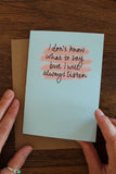 'I Don't Know What To Say' Card