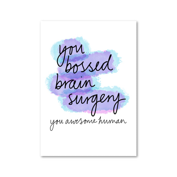 'You Bossed Brain Surgery' Card